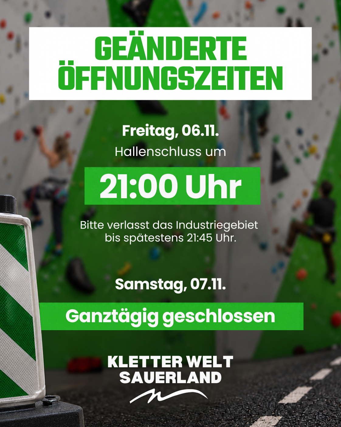 Geänderte Öffnungszeiten am 6. und 7. November 2026: Freitag Hallenschluss 21 Uhr, Industriegebiet bis 21:45 Uhr verlassen; Samstag ganztägig geschlossen.